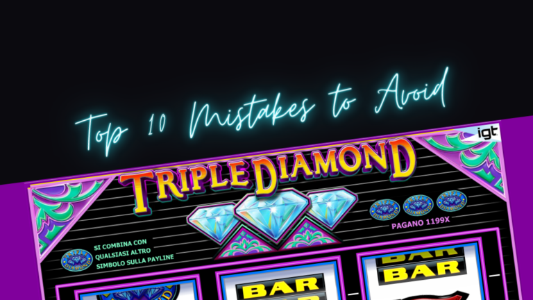 avoid-the-top-10-mistakes-made-when-playing-triple-diamond-slot-machines