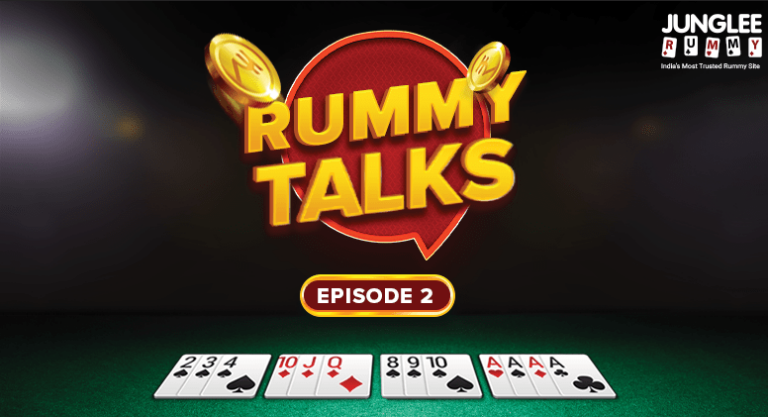rummy-talks:-episode-2