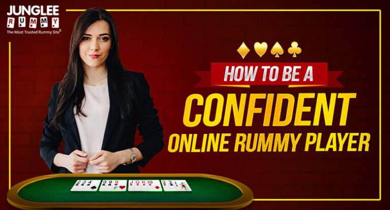how-to-be-a-confident-online-rummy-player