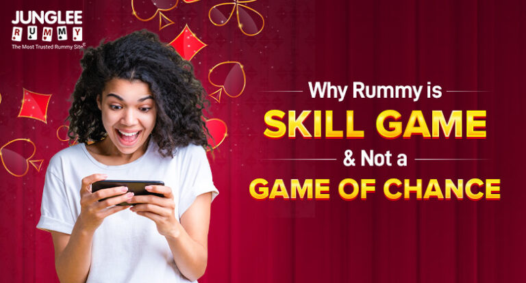 why-rummy-is-a-skill-game-&-not-a-game-of-chance
